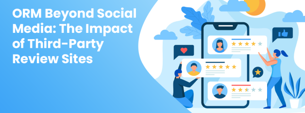 ORM Beyond Social Media The Impact of Third-Party Review Sites