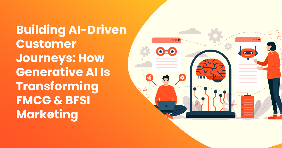 Generative AI in Marketing: Transforming FMCG & BFSI Journeys