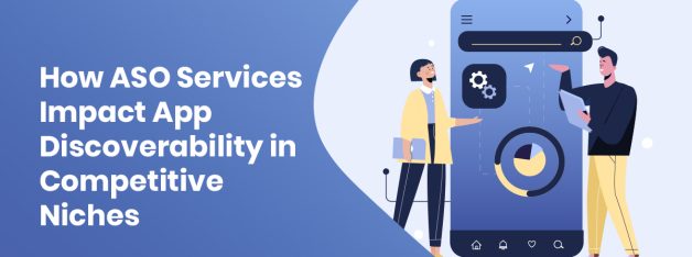 ASO services improving app discoverability with mobile analytics and performance dashboard
