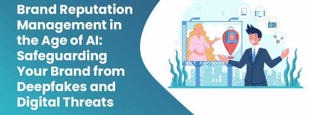 Brand reputation management in AI era with digital security, trust, and threat protection