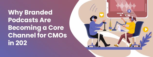 Branded podcast marketing strategy for CMOs with audio content creation and audience growth