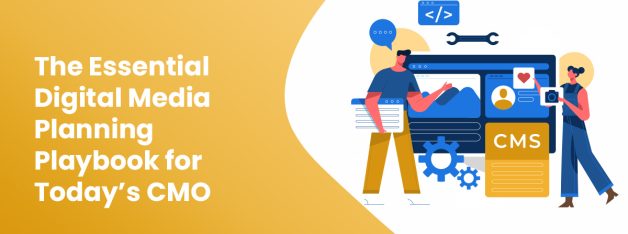 Digital media planning playbook for CMOs with content management and marketing tools